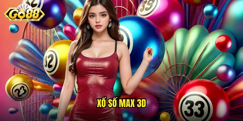 Xổ Số Max 3D Go88 - Trải Nghiệm Quay Số 3 Chiều Đỉnh Cao 7 xổ số Max 3D